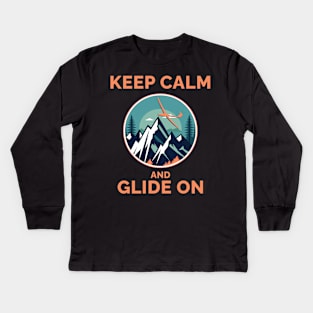 Keep Calm and Glide On Glider Pilot Pilots Kids Long Sleeve T-Shirt